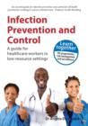 Image for Infection Prevention and Control : A Guide for Healthcare Workers in Low-Resource Settings