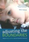 Image for Adjusting the boundaries : Helping children and teens cope with separation and divorce