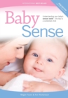 Image for Baby Sense : Understanding Your Baby&#39;s Sensory World - the Key to a Contented Child