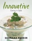 Image for Innovative : Eating in Style