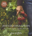 Image for Jane&#39;s delicious garden  : how to grow organic vegetables and herbs in South Africa