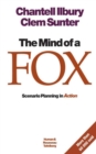 Image for The mind of a fox: scenario planning in action