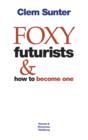 Image for Foxy Futurists and how to become one