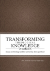 Image for Transforming Theological Knowledge
