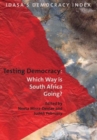 Image for Testing Democracy: Which Way Is South Africa Going?