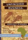 Image for Unfinished Business : Democracy in Namibia