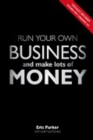 Image for Run your own business and make lots of money