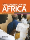 Image for Citizenship Law In Africa. A Comparative Study