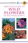 Image for Sasol First Field Guide to Wild Flowers of Southern Africa