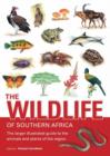 Image for The Wildlife of Southern Africa: The Larger Illustrated Guide to the Animals and Plants of the Region