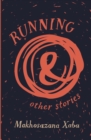 Image for Running &amp; other stories