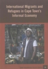 Image for International Migrants and Refugees in Cape Townis Informal Economy