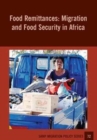 Image for Food Remittances : Migration and Food Security in Africa