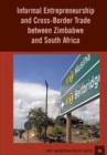 Image for Informal Entrepreneurship and Cross-Border Trade between Zimbabwe and South Africa
