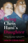 Image for Being Chris Hanis Daughter