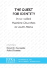 Image for The quest for identity in so-called mainline churces in South Africa