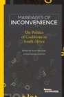Image for Marriages Of Inconvenience : The Politics Of Coalitions In South Africa