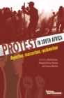 Image for Protest in South Africa: Rejection, reassertion, reclamation