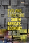 Image for Evolving Structure of South Africa&#39;s Economy: Faultlines and Futures