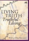 Image for Living Truth, Truthful Living