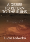 Image for Desire to Return to the Ruins