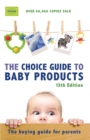 Image for Choice Guide to Baby Products.