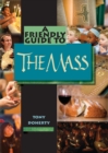 Image for Friendly Guide to the Mass