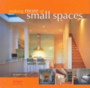 Image for Making more of small spaces