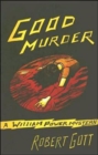 Image for Good Murder : A William Power Mystery