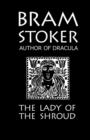 Image for Bram Stoker&#39;s &quot;The Lady of the Shroud&quot;