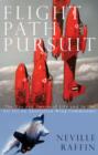 Image for Flight path pursuit  : the ups and downs of life and in the air or an Australian wing commander