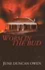 Image for Worm in the Bud