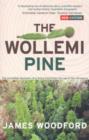 Image for The Wollemi Pine: The Incredible Discovery of a Living Fossil From the Age of the Dinosaurs