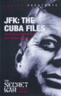 Image for JFK  : the Cuba files