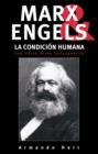 Image for Marx, Engels Y La Condicion Humana
