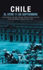 Image for Chile: El Otro 11 De Septembre : Una Antologia del Golpe de Estado en 1973