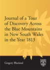 Image for Journal of a Tour of Discovery Across the Blue Mountains, New South Wales in the Year 1813