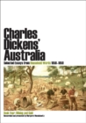 Image for Charles Dickens&#39; Australia: Selected Essays from Household Words 1850-1859