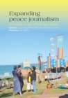 Image for Expanding peace journalism  : comparative and critical approaches