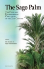 Image for The Sago Palm : The Food and Environmental Challenges of the 21st Century
