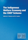Image for The Indigenous Welfare Economy and the CDEP Scheme