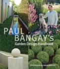 Image for Paul Bangay&#39;s garden design handbook