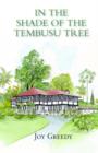 Image for In the Shade of the Tembusu Tree