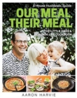 Image for Our Meal , Their Meal : The Little Ones &amp; Grown-Ups Cookbook