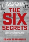 Image for The Six Secrets : Hidden NSA underground bases,cover-ups murder