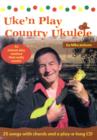 Image for Mike Jackson : Uke&#39;n&#39; Play Country Ukulele