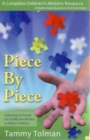 Image for Piece by Piece : Unlocking the Puzzle for an Effective Ministry to Today&#39;s Children