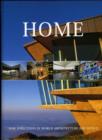 Image for Home  : new directions in world architecture and design
