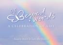 Image for Beyond Words : A Celebration Of Life
