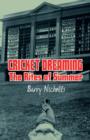 Image for Cricket dreaming  : the rites of summer